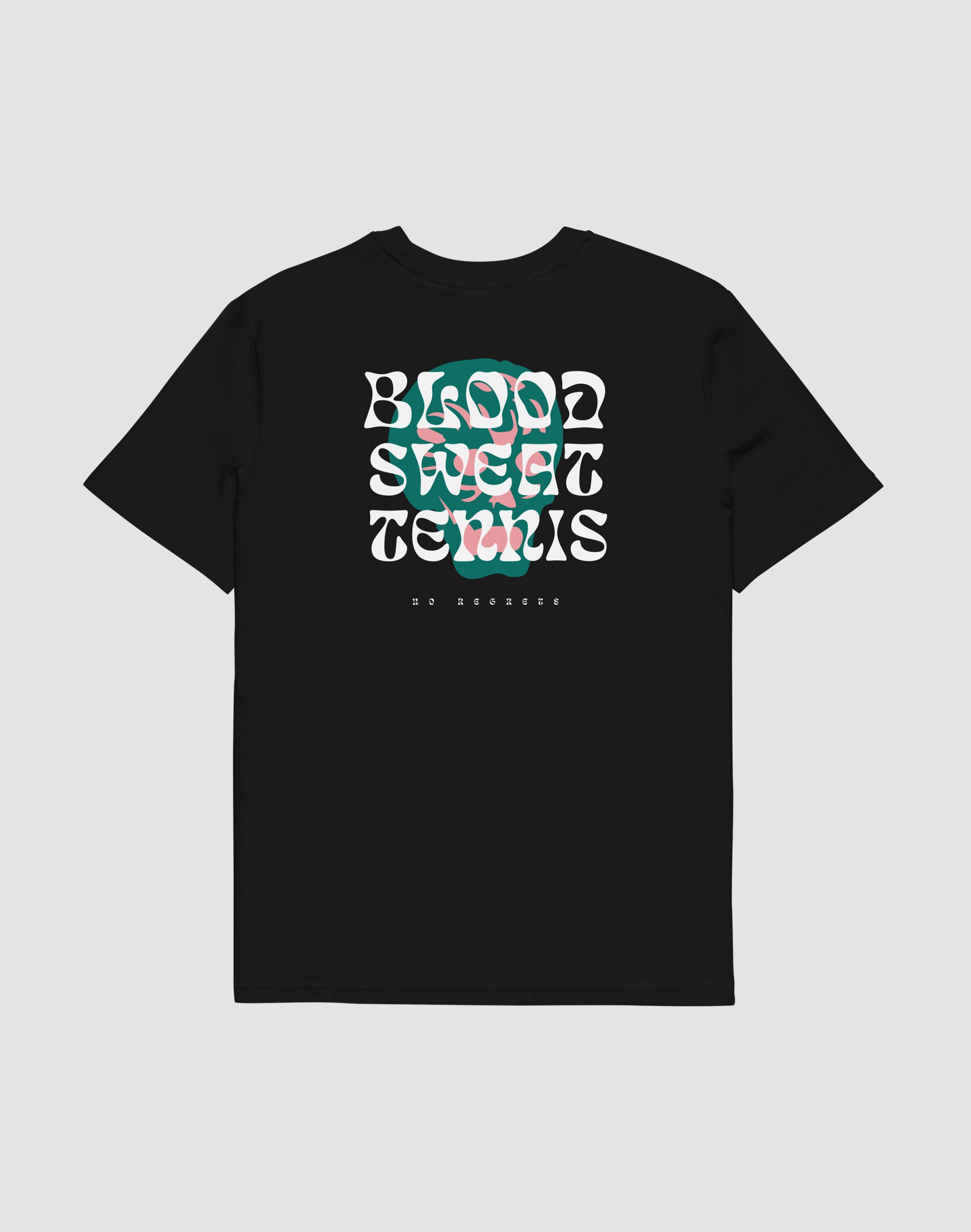 Blood Sweat Tennis no regrets black t-shirt back print — PERAMA Classics
